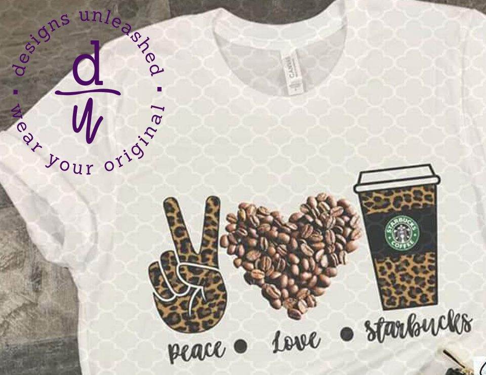 Peace Love Starbucks (Full Color Design)